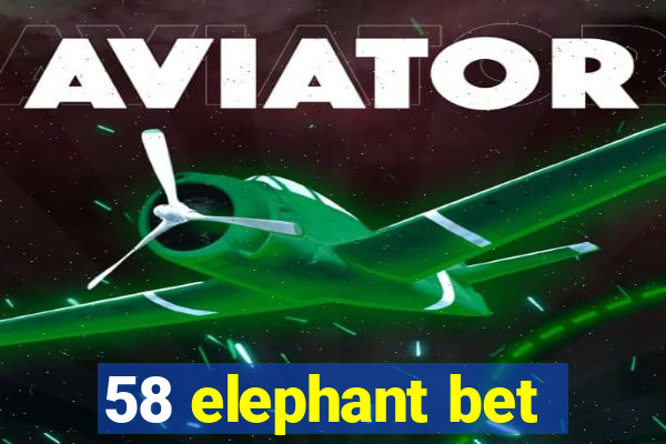 58 elephant bet